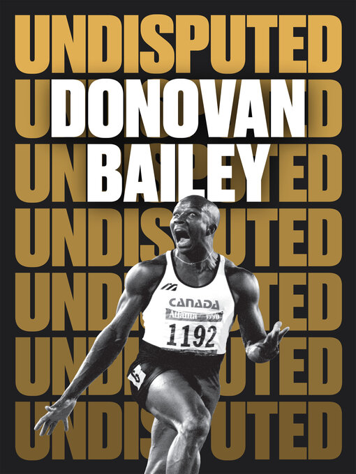 Title details for Undisputed by Donovan Bailey - Wait list